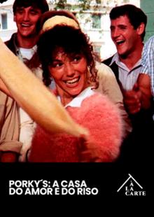 Porky's - A Casa do Amor e do Riso