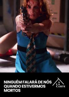 Ninguém Falará de Nós Quando Estivermos Mortos