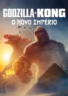 Godzilla e Kong: O Novo Império