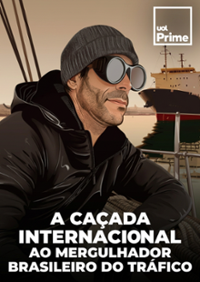 A caçada internacional ao mergulhador brasileiro do tráfico