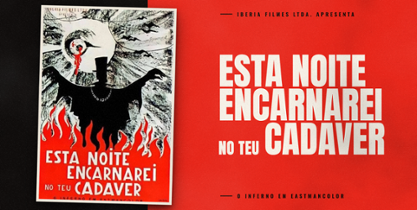 Esta Noite Encarnarei no Teu Cadáver