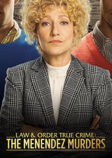 Law & Order True Crime: The Menendez Murders
