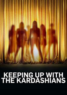 Keeping Up With The Kardashians